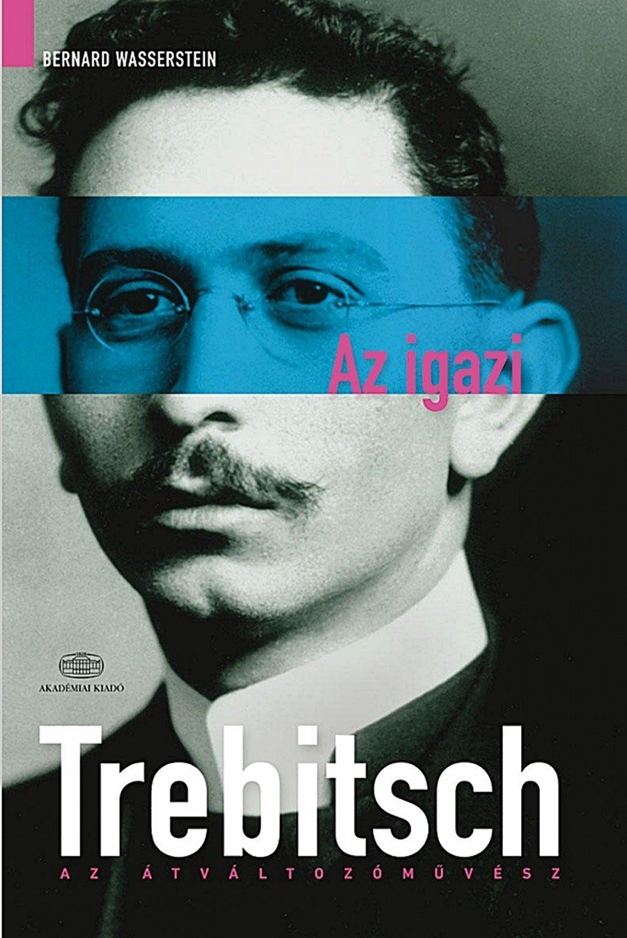 Az igazi Trebitsch Bernard Wasserstein szerint