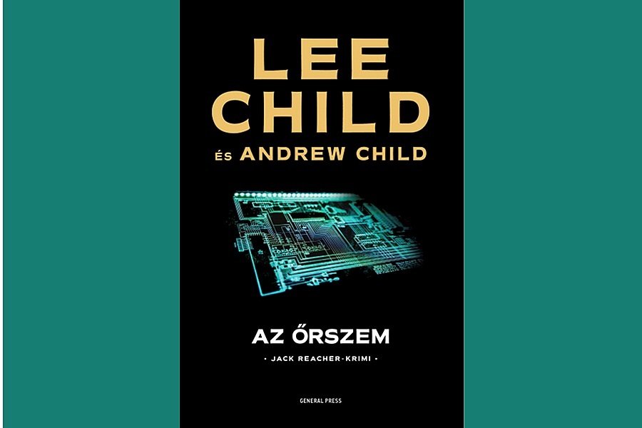 Lee Child: Őrszem könyvismertető