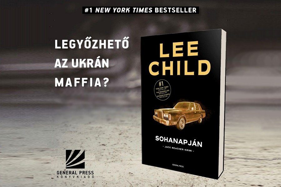 Lee Child Sohanapján – könyvismertető