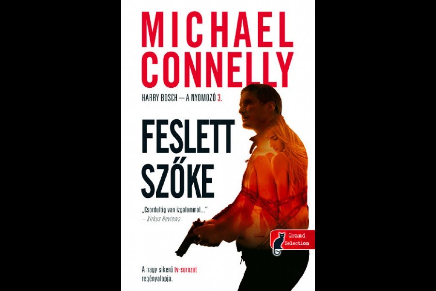 Michael Connelly: Feslett szőke c. könyve
